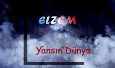 Elzem - Yansın Dünya Şarkı Sözleri