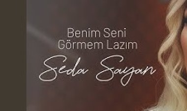 Seda Sayan - Benim Seni Görmem Lazım şarkı sözleri