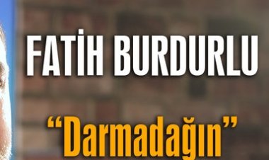 Fatih Burdurlu - Darmadağın Şarkı Sözleri