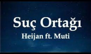 Heijan feat. Muti - Suç Ortağı şarkı sözleri