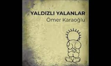 Ömer Karaoğlu - Yaldızlı Yalanlar ilahi sözleri