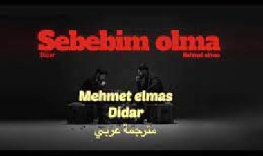 Mehmet Elmas Didar - Sebebim Olma Şarkı Sözleri