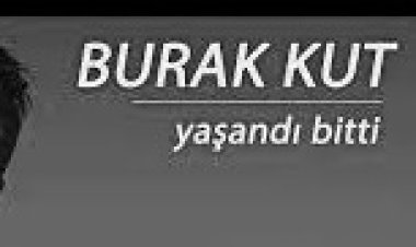 Burak Kut - Yaşandı Bitti Şarkı Sözleri