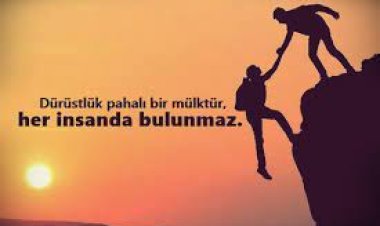 dürüstlük ve sadakat ile ilgili sözler