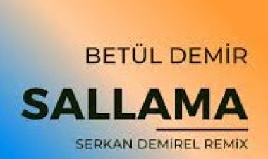 Betül Demir - Sallama Şarkı Sözleri