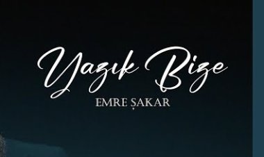 Emre Şakar - Yazık Bize şarkı sözleri