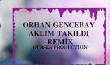 ORHAN GENCEBAY - AKLIM TAKILDI ŞARKI SÖZLERİ