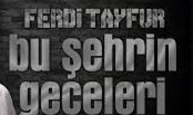 Ferdi Tayfur - Bu Şehrin Geceleri Şarkı Sözleri