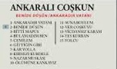 Ankaralı Coşkun - Benide Düşün şarkı sözleri
