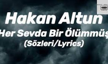 Her Sevda Bir Ölümmüş şarkı sözleri