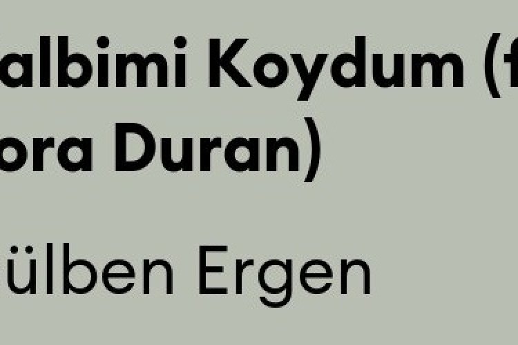 Gülben Ergen ft. Bora Duran - Kalbimi Koydum