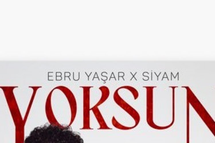 Ebru Yaşar Siyam – Yoksun sözleri