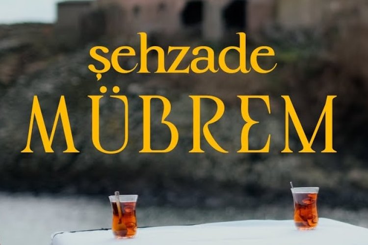 Şehzade - Mübrem