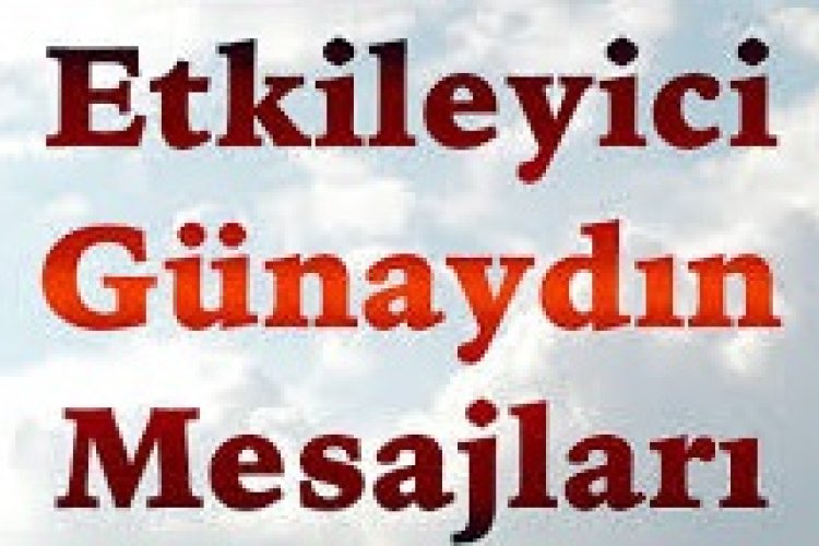 sevgiliye etkileyici günaydın mesajları