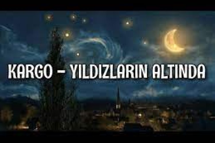 Kargo Yıldızların Altında
