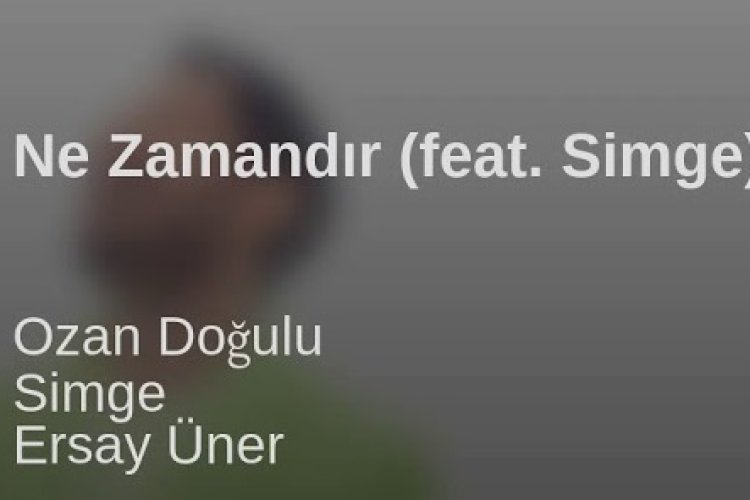 Ozan Doğulu feat. Simge - Ne Zamandır