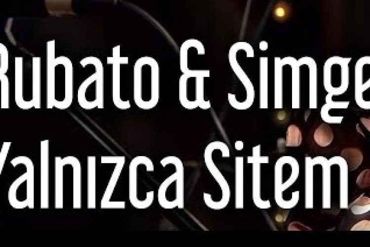 Rubato Simge - Yalnızca Sitem Şarkı Sözleri