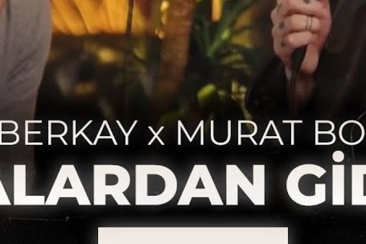 Murat Boz Berkay - Buralardan Giderim şarkı sözleri