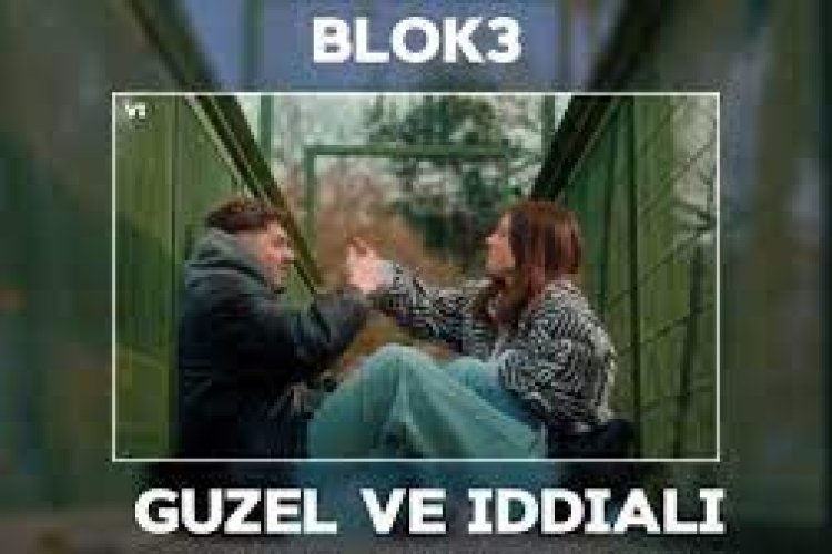 BLOK3 – Güzel ve iddialı Şarkı Sözleri