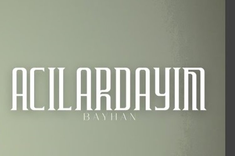 2:01 / 3:19 Bayhan - Acılardayım