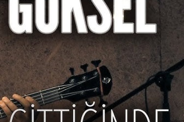 Göksel - Gittiğinde