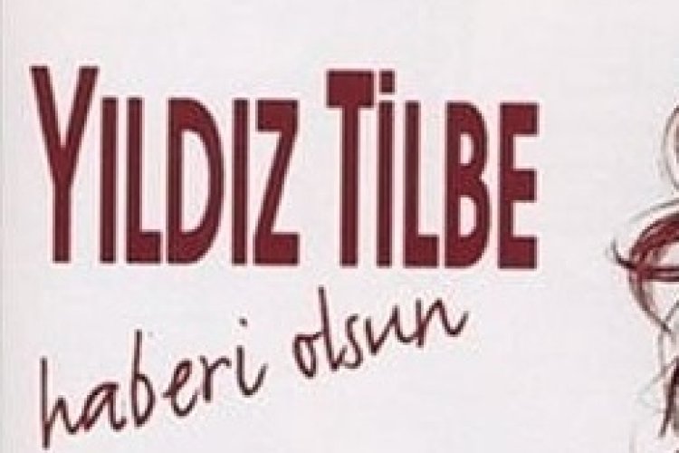 Yıldız Tilbe - Haberi Olsun Şarkı Sözleri