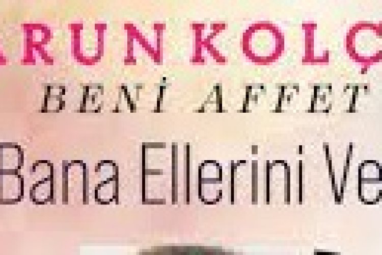 Harun Kolçak - Bana Ellerini Ver
