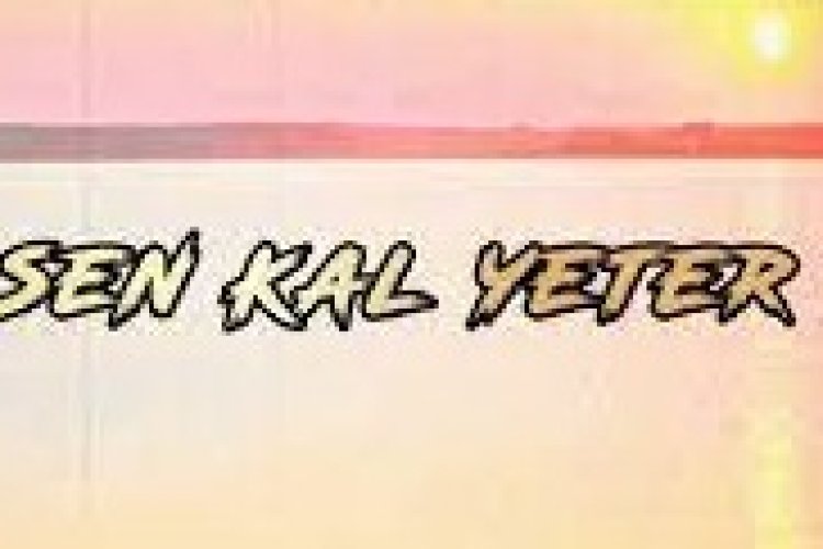 ZAAF - Sen Kal Yeter Şarkı Sözleri