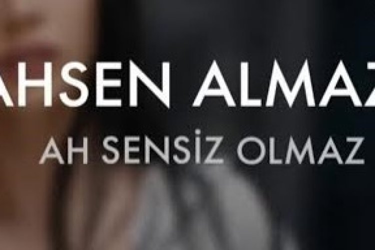 Ahsen Almaz - Olmadı