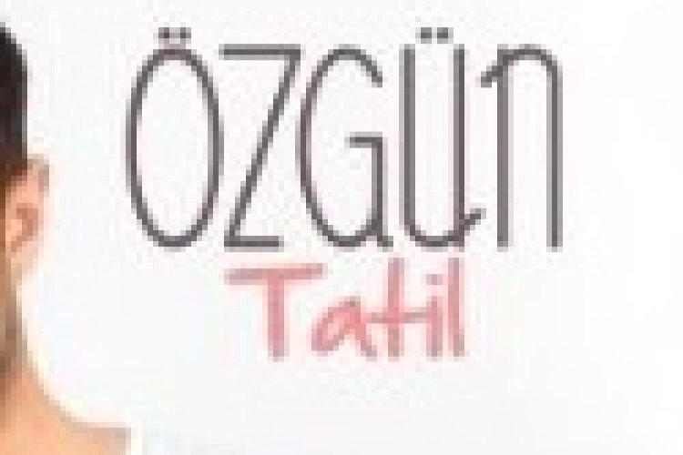 Özgün - Tatil Şarkı Sözleri