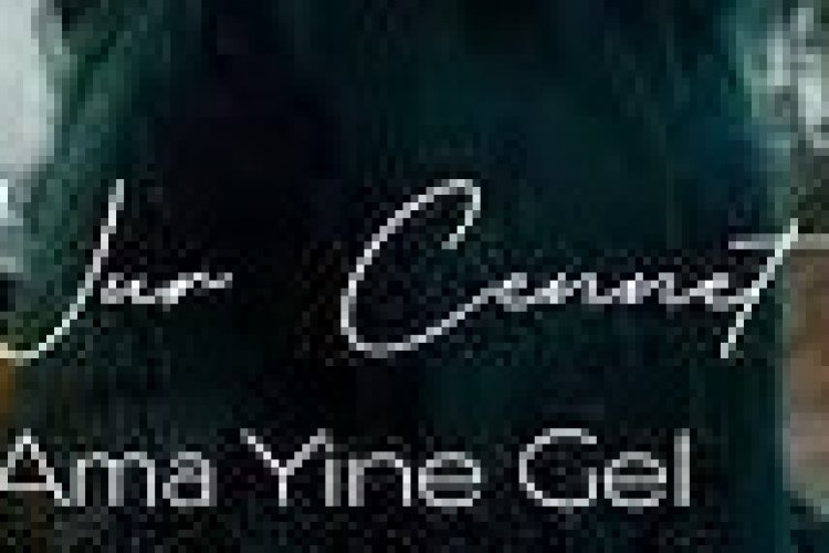 Nur Cennet - Ama Yine Gel Şarkı Sözleri