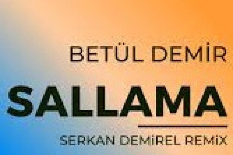 Betül Demir - Sallama Şarkı Sözleri