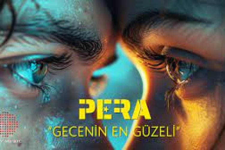 Pera - Gecenin En Güzeli şarkı sözleri