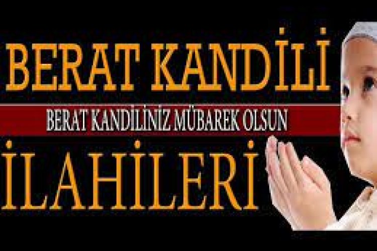 Berat Gecesi İlahi Sözleri