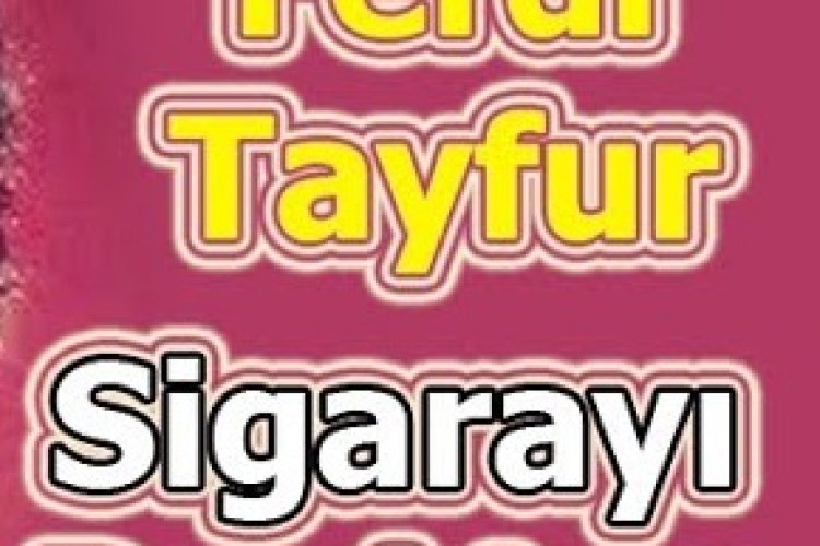 ferdi tayfur sigarayı bıraktım şarkı sözleri