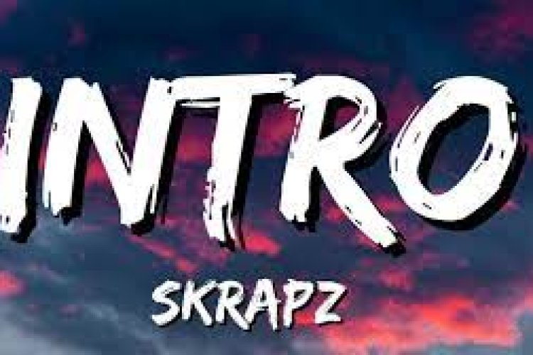 Skrapz - Intro Şarkı Sözleri