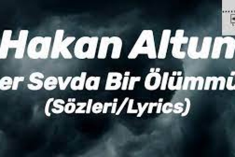 Deniz Aygül Hakan Altun - Her Sevda Bir Ölümmüş şarkı sözleri