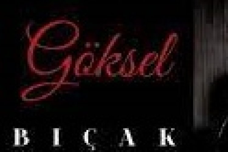 Göksel - Bıçak şarkı sözleri