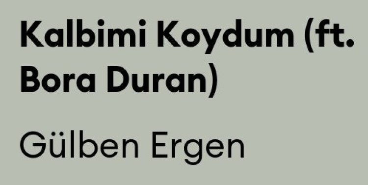 Gülben Ergen ft. Bora Duran - Kalbimi Koydum şarkı sözleri