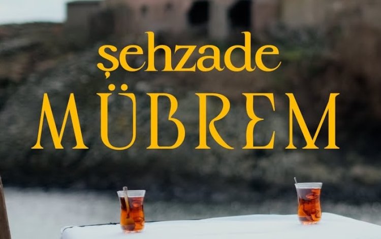 Şehzade - Mübrem şarkı sözleri