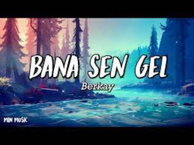 Berkay - Bana Sen Gel şarkı sözleri