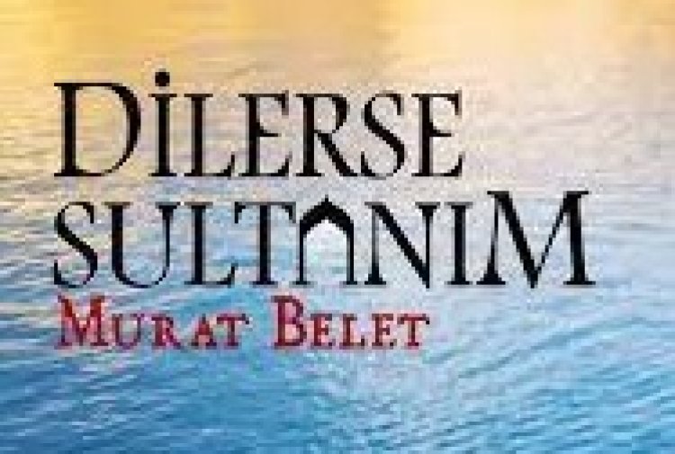 Murat Belet - Dilerse Sultanım ilahi sözleri