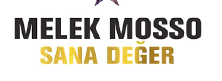 Melek Mosso - Sana Değer Şarkı Sözleri