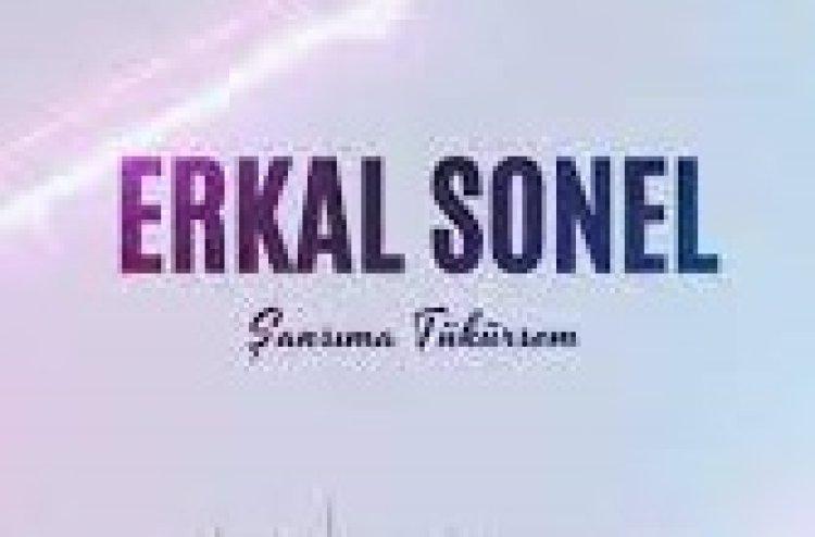 Erkal Sonel - Şansıma Tükürsem İnci Taneleri dekı şarkı sözleri