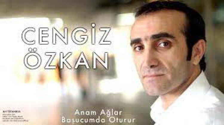 Cengiz Özkan - Anam Aglar Basucumda Oturur şarkı sözleri
