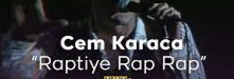 Cem Karaca - Raptiye Rap Rap Şarkı Sözleri