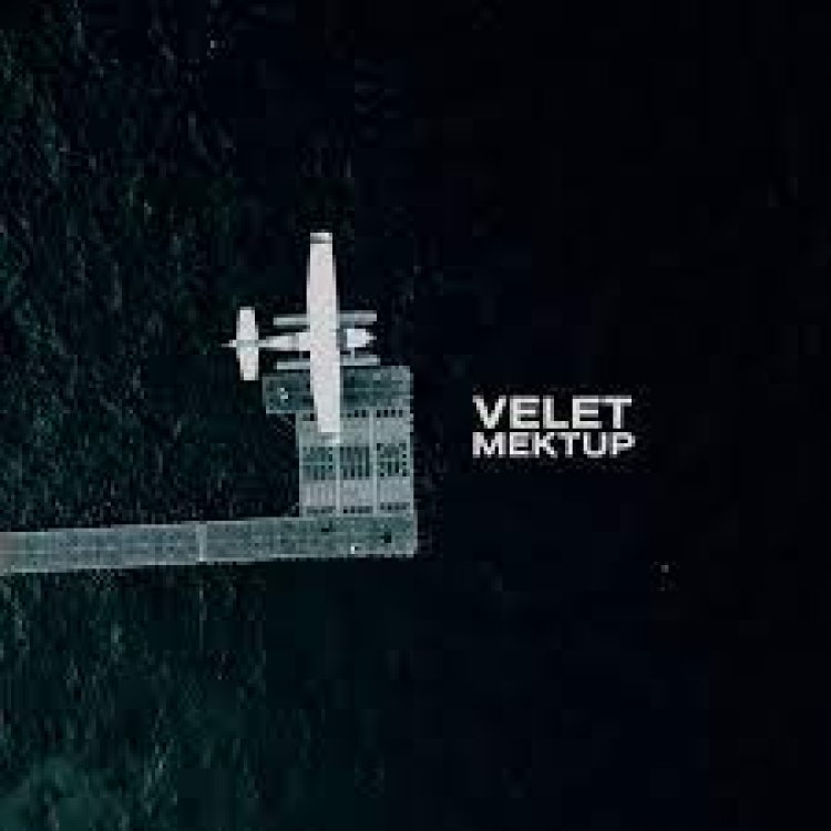 Velet - Mektup Şarkı Sözleri