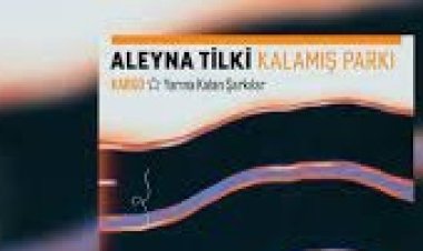 Aleyna Tilki - Kalamış Parkı Şarkı Sözleri