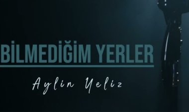 Aylin Yeliz - Bilmediğim Yerler Şarkı Sözleri