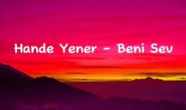 Hande Yener - Beni Sev şarkı sözleri